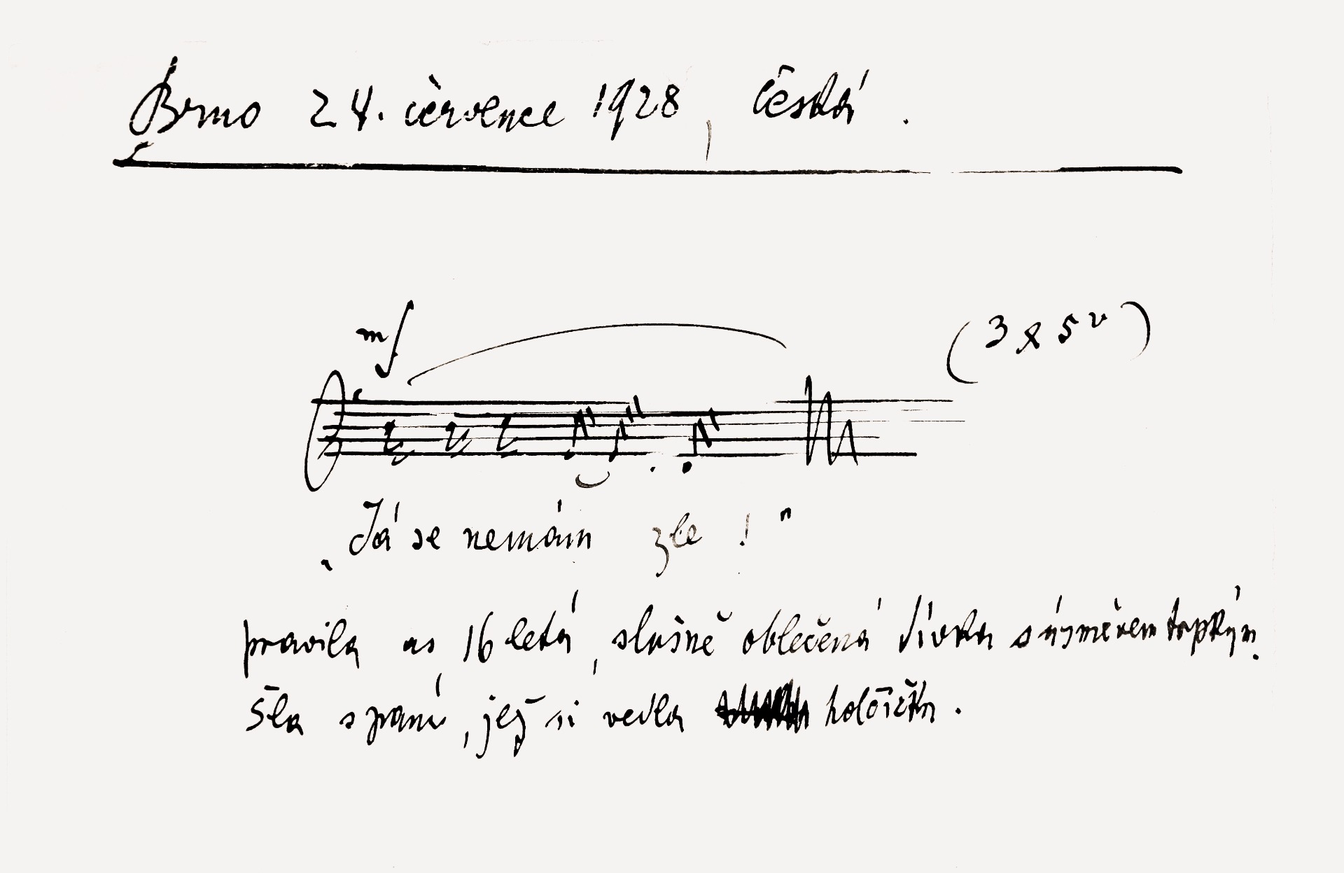 Speech melody: On Česká street 24. 7. 1928 Leoš Janáček noted: "I haven't got it bad!" said a 16-year-old well-dressed girl with a sardonic smile. She was walking with a lady and a small girl. © Moravian Museum